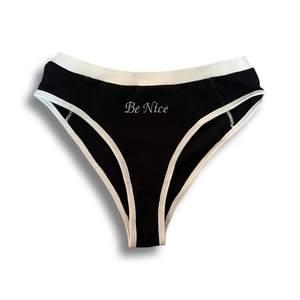 "Be Nice" - Basic Britches